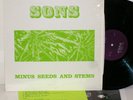 SONS: Minus Seeds And Stems LP on Mill Valley Vinyl psych