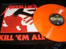 METALLICA KILL EM ALL ON ORANGE VINYL 12