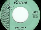 RIVIERAS-45-RARE-BUG JUICE-RIVIERA 1409-GARAGE-BEAT-PUNK-HARD FIND