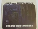 Pat Britt Quintet - Jazz From San Francisco SEALED Crestview CRS 3075 1966