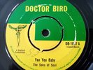 Doctor Bird- Yea Yea Baby -The Sons Of Soul -Ska 45