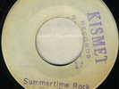 2012 UNKNOWN-SUMMERTIME-FOR LOVE-KISMET-REGGAE 45 7