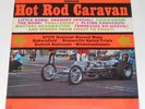 Dragster HOT ROD CARAVAN Bakersfield Detroit Nationals Winternationals LP Battle