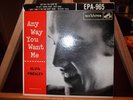 Elvis Presley ANY WAY YOU WANT ME  EPA 965 M- Excellent Copy
