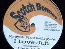 MUNGO´S HIFI & RANKING JOE - I LOVE JAH / BELLY SKA RIDDIM (10“) SCOTCH BONNET