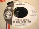SKYLINERS 3 COINS IN THE FOUNTAIN EVERYONE BUT YOU CAMEO DJ 45 RPM US PRESSING