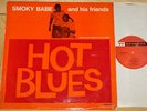 SMOKY BABE AND HIS FRIENDS   HOT BLUES   VERY RARE BLUES UK LP 1965   77 RECORDS