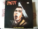 CANCER - To the gory end - 1990 - Vinyl Solution SOL 22/EFA 17146