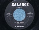 H. Andrews: I Like Music / I'm Tired of Being So Lonely [new & unplayed]