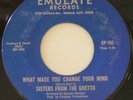 Rare Northern Soul SISTERS FROM THE GHETTO 45 Emulate 102 WHAT MADE YOU CHANGE