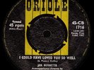 JAN BURNETTE / I COULD HAVE LOVED YOU SO WELL / UK 45
