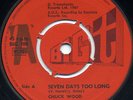 Chuck Wood ? Seven Days Too Long ? Big T UK original Northern CLASSIC