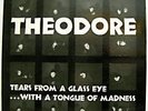 Brother Theodore Tears From a Glass Eye 10