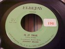 Johnny Bragg - RARE NORTHERN SOUL - Is It True - W/Pic Sleeve - Elbejay 001
