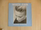 WHITE PAIN Paroles absurdes rare French COLD MINIMAL SYNTH