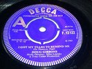 DOUG GIBBONS: I GOT MY TEARS TO REMIND ME, DECCA - ACE UK MOD, FREAKBEAT 45