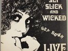 SLY SLICK & WICKED Get Down Live LP  Private Soul Funk ORIG