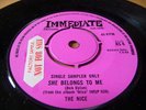 THE NICE 7'' SHE BELONGS TOME RARE IMMEDIATE DEMO 1969