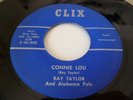 RAY TAYLOR ROCKABILLY CLIX LABEL C-45-802 CONNIE LOU  MY HAMTRAMCK BABY  HEAR