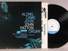 JOHN PATTON “Along Came John” ORIG BLUE NOTE 4130 NY USA NM