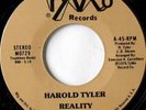HAROLD TYLER: Reality / A Man Can't Live (two Lives) (rare soul vinyl 45)