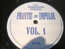 FRANTIC AND IMPULSE VOL. 1 V RARE 12