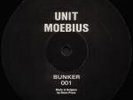 RARE  BUNKER 001 - UNIT MOEBIUS (SPIRAL TRIBE style) 