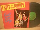 I SPIT ON YOUR GRAVY - FRUIT LOOP CITY OZ PUNK IN NEAR MINT COND. RARE