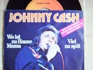 JOHNNY CASH Wo ist Zuhause Mama, Viel zu spät Deutsche Pressung RAR