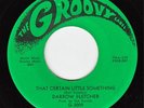 DARROW FLETCHER That Certain Little RARE NORTHERN SOUL 45 * LISTEN Groovy