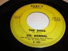 R&B / SOUL- GIL BERNAL- BUMPS 45 RPM- THE DOGS / JAMES -  - LISTEN