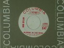 BOB DYLAN dj 45 BLOWIN' IN THE WIND / DON'T THINK TWICE...  COL.42856 VG