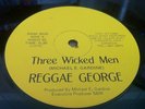 Reggae George - Three Wicked Men Ex Con