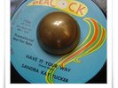 Sandra Kay Tucker Have It Your Way POPCORN NORTHERN SOUL HEAR 45