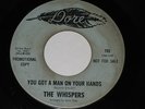 Soul 45 The Whispers on Dore You Got A Man On Your Hand