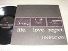 UNBROKEN / Life. Love. Regret LP 1st press SxE CONVERGE MORNING AGAIN VEGAN J