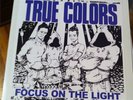 TRUE COLORS focus on the light LP LMTD White sxe mindset stick together insted