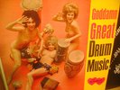 Goddamm Great Drum Music Lp Cover NUDE cover In-Fidelity Issue