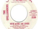 NORTHERN SOUL    THE SPELLBINDERS     WE'RE ACTING LIKE LOVERS     COLUMBIA