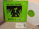 Mystic Records presents We Got Power  Party or Go Home MLP33125 1983 shrink NM-