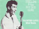 ROCKABILLY 45-DAVE PHILLIPS & THE HOT ROD GANG-TAINTED LOVE-UK ROCKHOUSE-LISTEN
