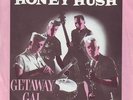 RARE ROCKABILLY 45-HONEY HUSH-GETAWAY GAL (GET AWAY GIRL)-NL ROCKHOUSE-LISTEN