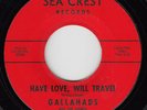 GALLAHADS - Sea Crest 6005 - Have Love, Will Travel - NORTHERN / DOO-WOP 45 VG+