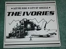 The Ivories Let Me Ride / City Of Wheels 45 Detroit Punk