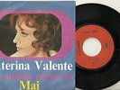 CATERINA VALENTE SG- MADE IN ITALIA CHANTE EN ITALIANO- UN UOMO COME TE+MAI-CBS