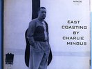 CHARLES MINGUS w/BILL EVANS EAST COASTING ULTRA-RARE ORIG 1957 BETHLEHEM MONO LP