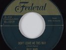 Doo Wop 45 BILLY WARD Don't Leave Me This Way FEDERAL HEAR