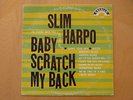 Slim Harpo-Baby Scratch My Back-1966-Excello LP 8005-Mono-Rare Original Blues