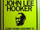 JOHN LEE HOOKER GOIN' DOWN HIGHWAY 51 RARE ORIG 1970 SPECIALTY MONO LP STUNNING