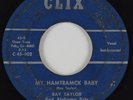 Rockabilly 45 RAY TAYLOR & ALABAMA PALS My Hamtramck Baby CLIX HEAR